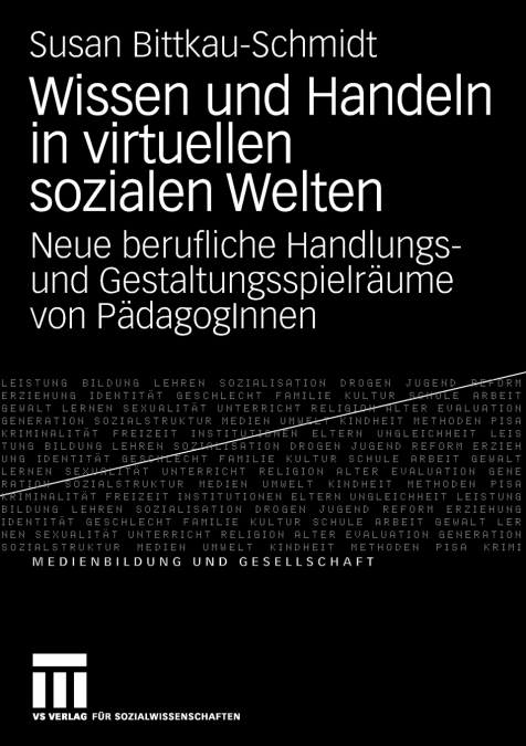 Wissen und Handeln in virtuellen sozialen Welten