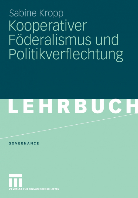 Kooperativer Föderalismus und Politikverflechtung