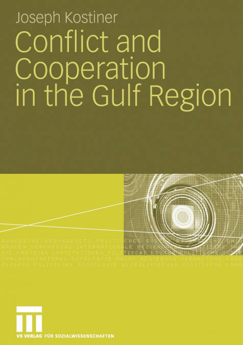 Conflict and Cooperation in the Gulf Region