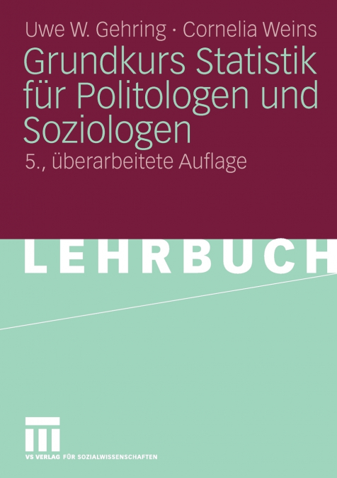 Grundkurs Statistik für Politologen und Soziologen