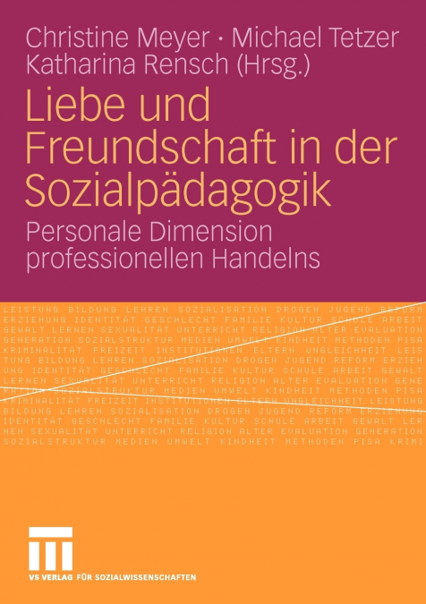 Liebe und Freundschaft in der Sozialpädagogik