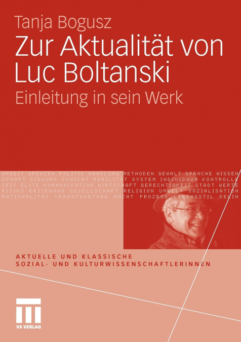 Zur Aktualität von Luc Boltanski
