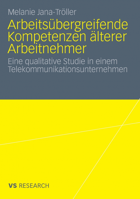 Arbeitsübergreifende Kompetenzen älterer Arbeitnehmer