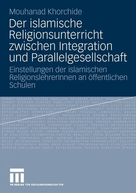 Der islamische Religionsunterricht zwischen Integration und Parallelgesellschaft