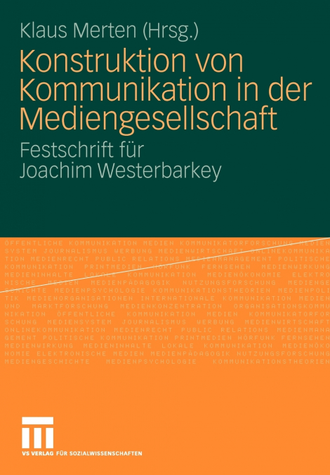 Konstruktion Von Kommunikation in Der Mediengesellschaft