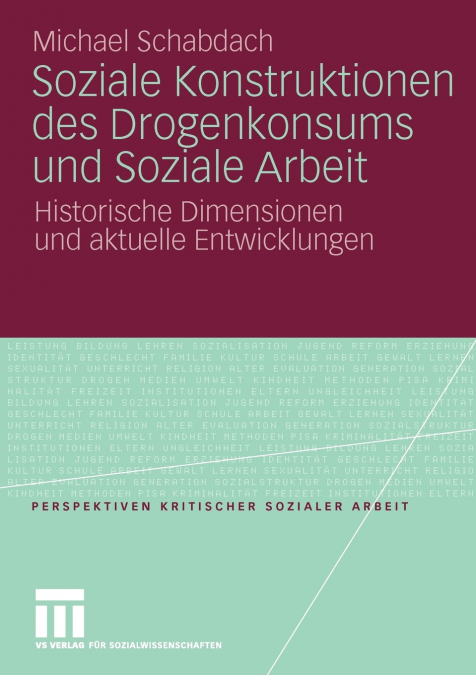 Soziale Konstruktionen des Drogenkonsums und Soziale Arbeit
