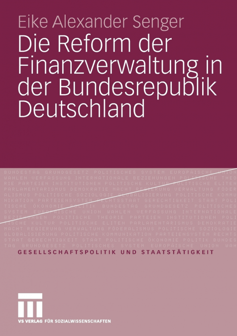 Die Reform der Finanzverwaltung in der Bundesrepublik Deutschland