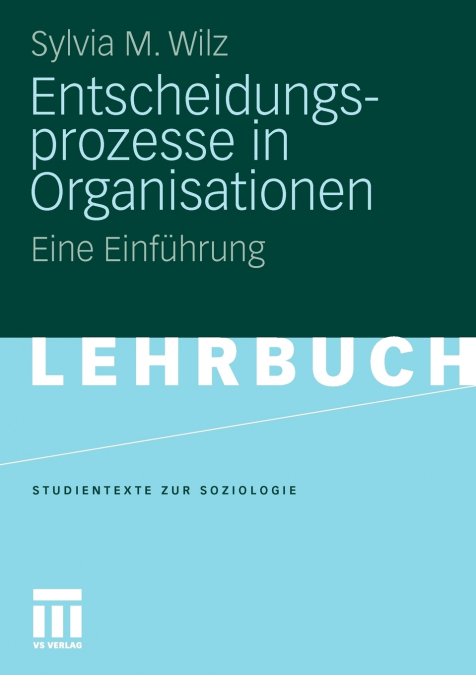Entscheidungsprozesse in Organisationen