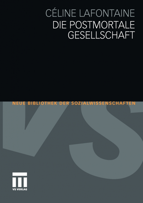 Die postmortale Gesellschaft