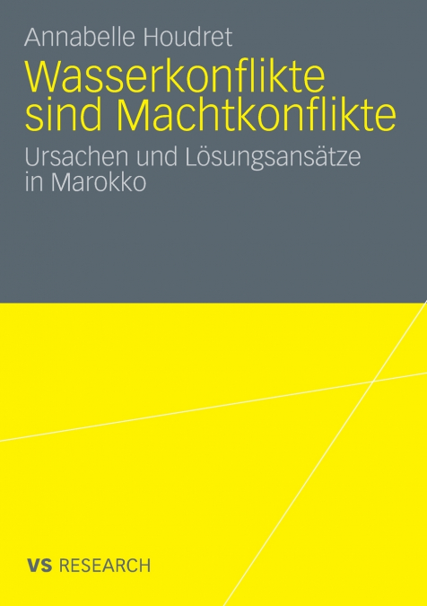 Wasserkonflikte sind Machtkonflikte