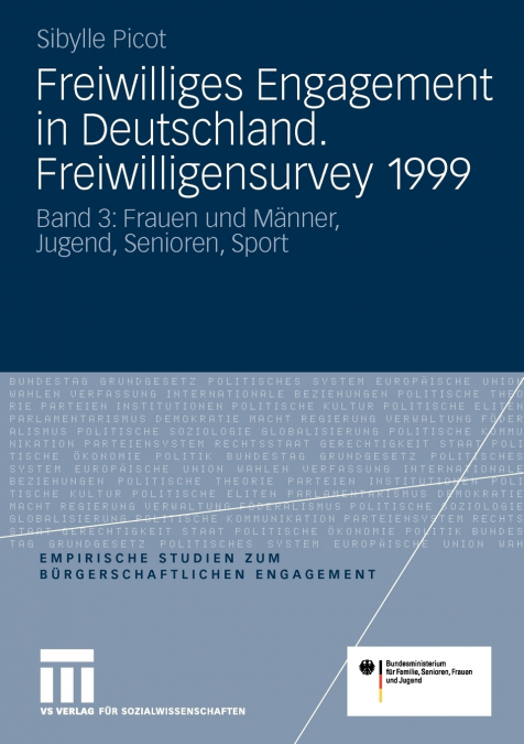 Freiwilliges Engagement in Deutschland. Freiwilligensurvey 1999
