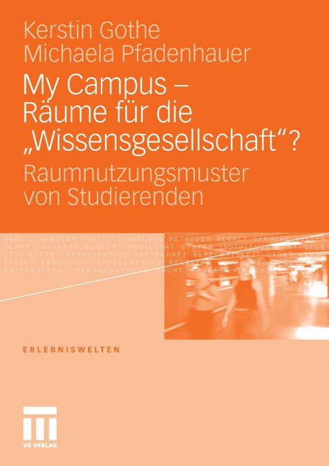 My Campus - Räume für die ‚Wissensgesellschaft’?