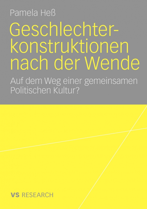 Geschlechterkonstruktionen nach der Wende