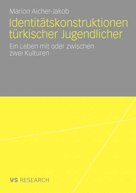 Identitätskonstruktionen türkischer Jugendlicher