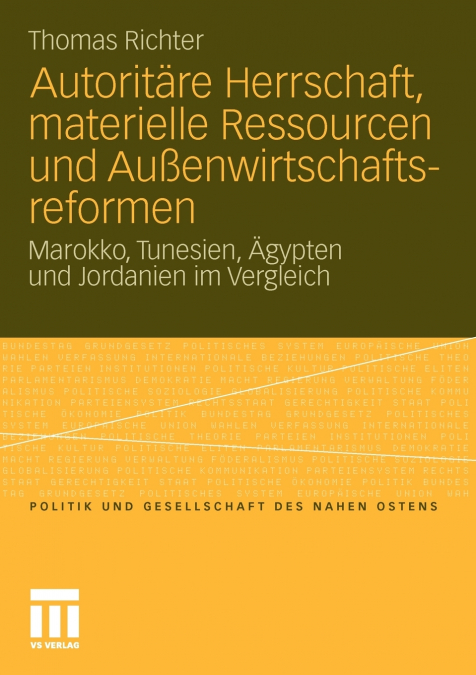 Autoritäre Herrschaft, materielle Ressourcen und Außenwirtschaftsreformen