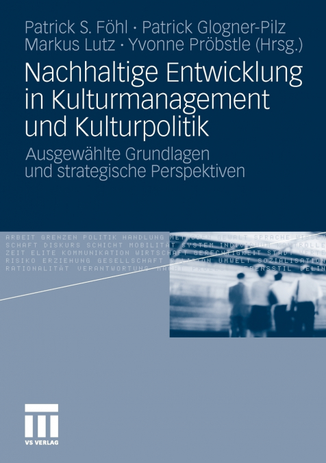 Nachhaltige Entwicklung in Kulturmanagement und Kulturpolitik