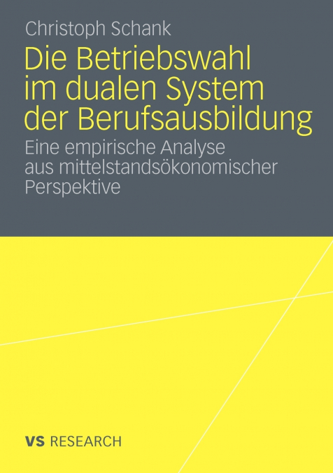 Die Betriebswahl Im Dualen System Der Berufsausbildung