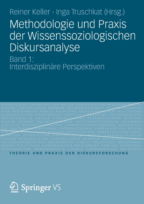 Methodologie und Praxis der Wissenssoziologischen Diskursanalyse