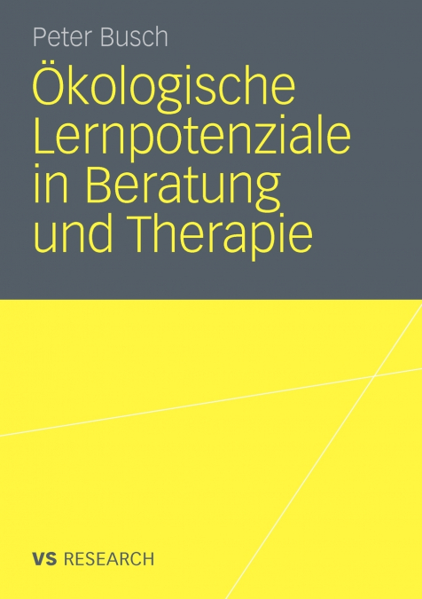 Ökologische Lernpotenziale in Beratung und Therapie