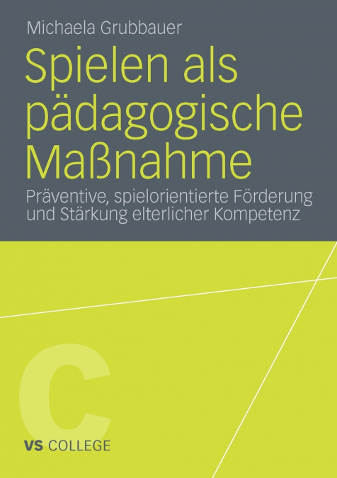 Spielen als pädagogische Maßnahme