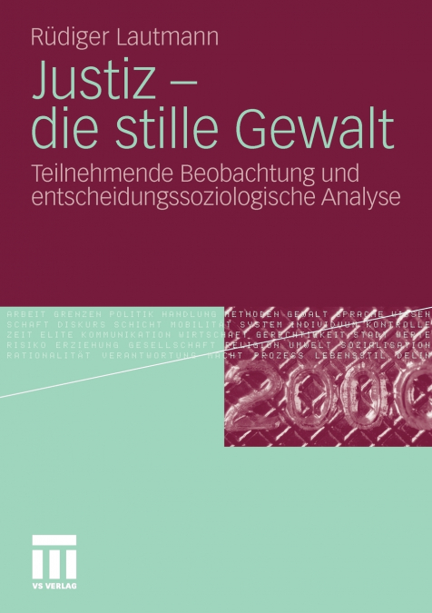Justiz - die stille Gewalt