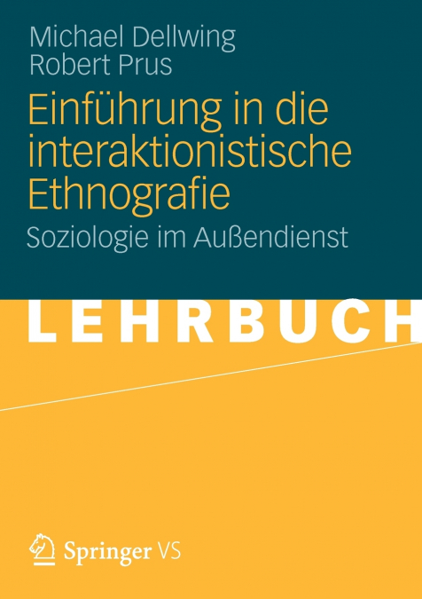 Einführung in die Interaktionistische Ethnografie