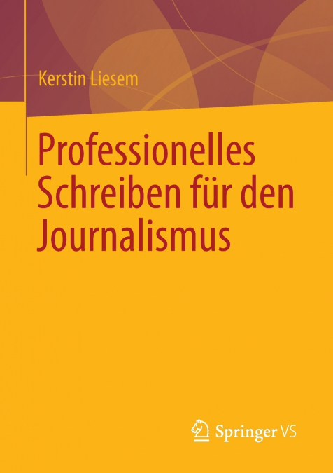 Professionelles Schreiben für den Journalismus