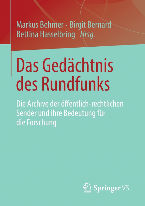 Das Gedächtnis des Rundfunks