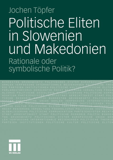 Politische Eliten in Slowenien Und Makedonien