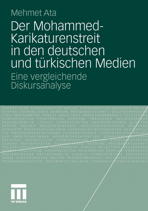 Der Mohammed-Karikaturenstreit in den deutschen und türkischen Medien