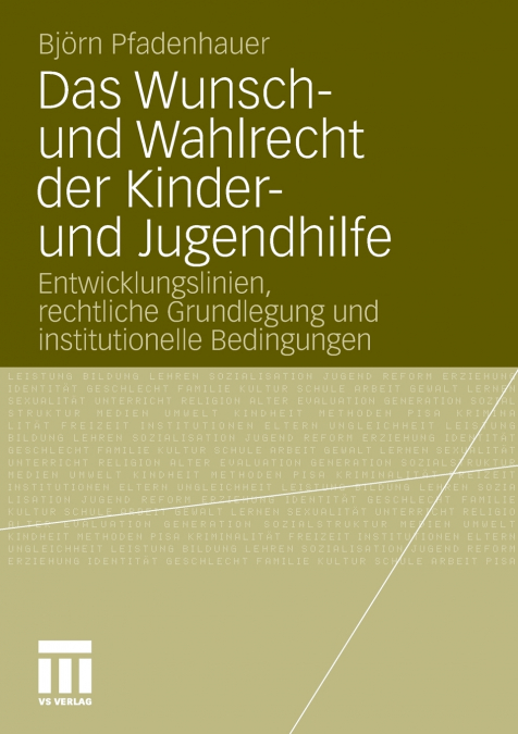 Das Wunsch- Und Wahlrecht Der Kinder- Und Jugendhilfe