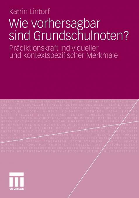 Wie vorhersagbar sind Grundschulnoten?