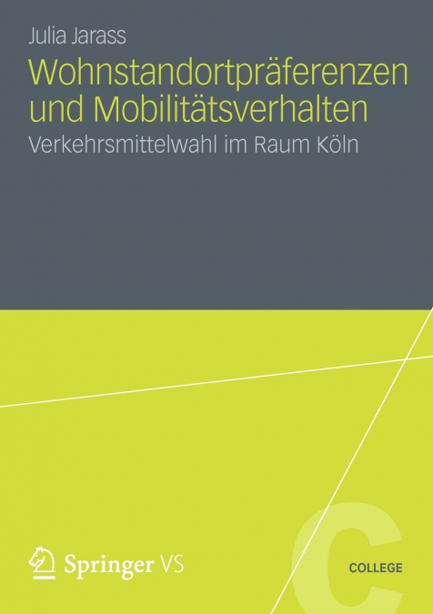 Wohnstandortpräferenzen und Mobilitätsverhalten
