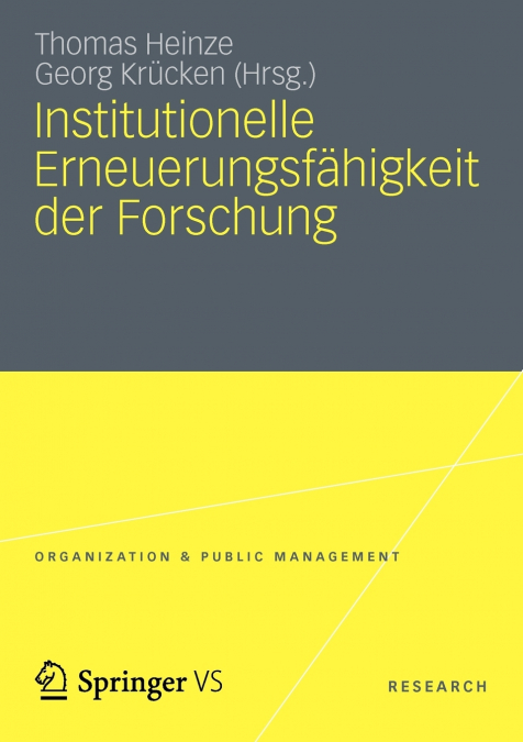 Institutionelle Erneuerungsfähigkeit der Forschung