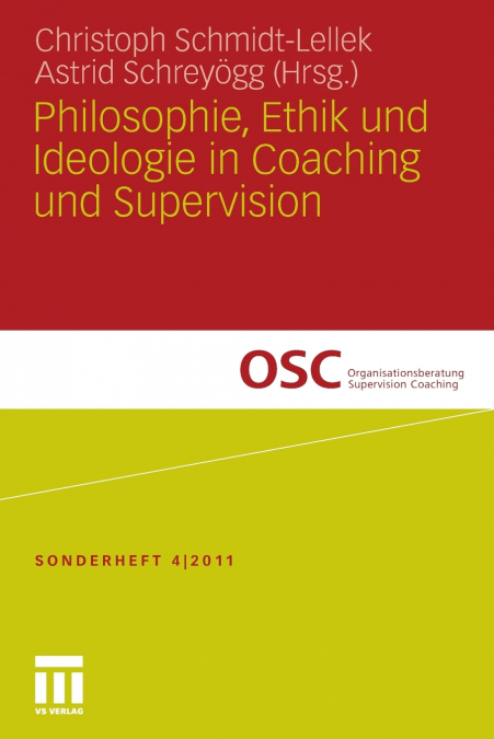 Philosophie, Ethik und Ideologie in Coaching und Supervision
