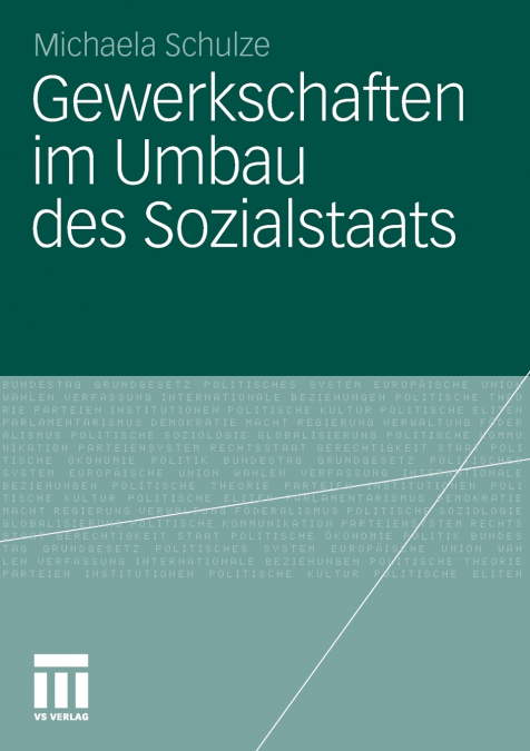 Gewerkschaften im Umbau des Sozialstaats