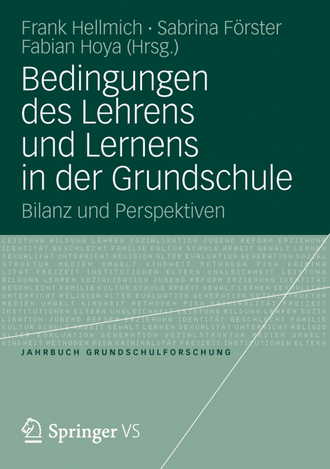 Bedingungen Des Lehrens Und Lernens in Der Grundschule