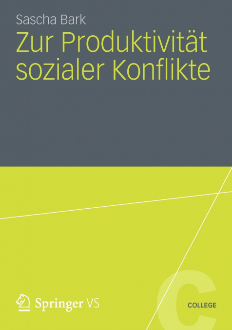 Zur Produktivität sozialer Konflikte