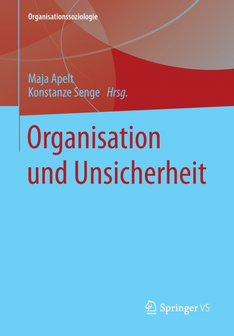 Organisation und Unsicherheit