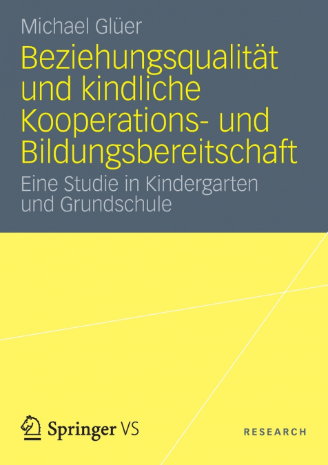 Beziehungsqualität und kindliche Kooperations- und Bildungsbereitschaft