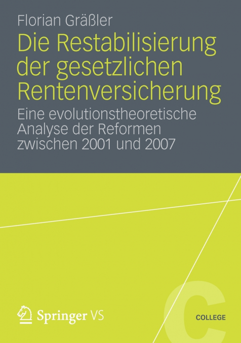 Die Restabilisierung der gesetzlichen Rentenversicherung