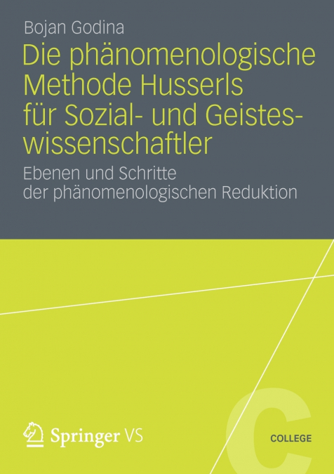 Die Phänomenologische Methode Husserls für Sozial- und Geisteswissenschaftler