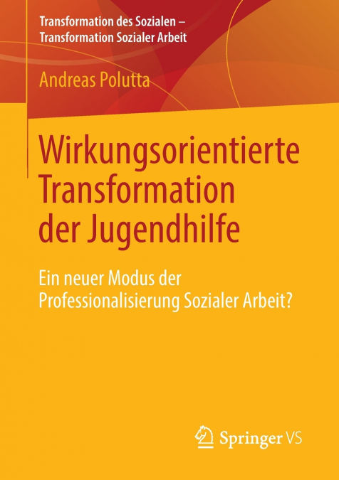 Wirkungsorientierte Transformation der Jugendhilfe