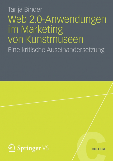 Web 2.0-Anwendungen im Marketing von Kunstmuseen