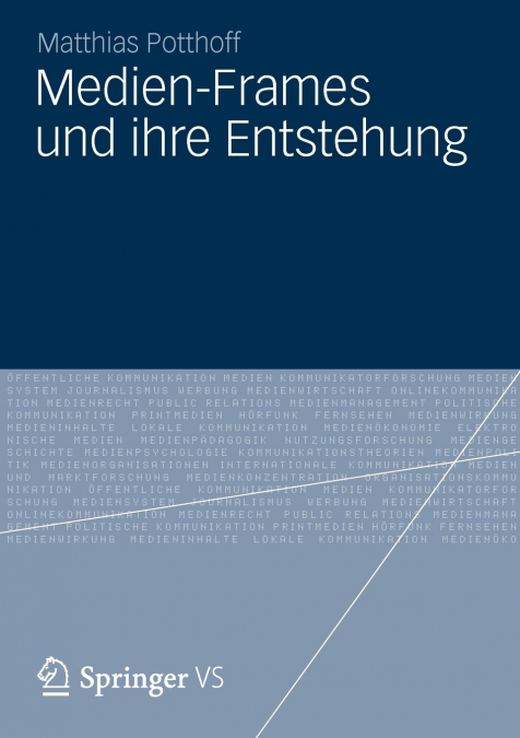 Medien-Frames und ihre Entstehung