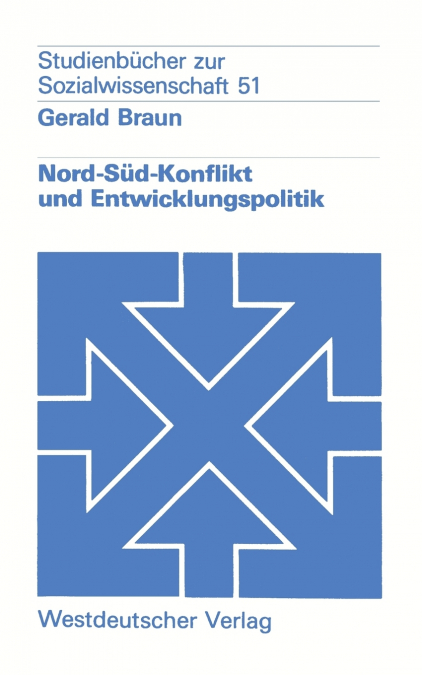 Nord-Süd-Konflikt und Entwicklungspolitik