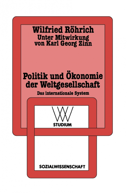 Politik und Ökonomie der Weltgesellschaft