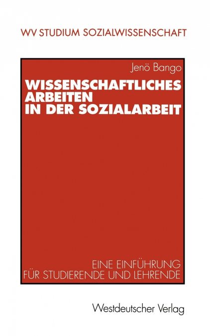 Wissenschaftliches Arbeiten in der Sozialarbeit