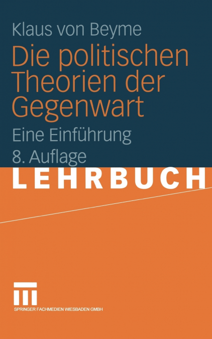 Die politischen Theorien der Gegenwart