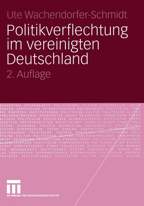 Politikverflechtung im vereinigten Deutschland